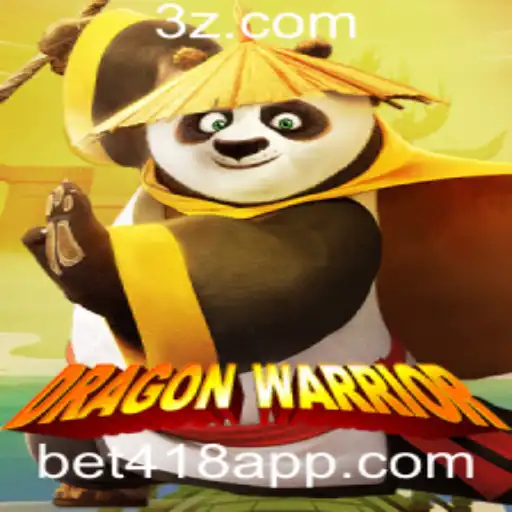 bet418 - DragonWarrior: Mergulhe no Mundo dos Dragões com Sua Melhor Aposta