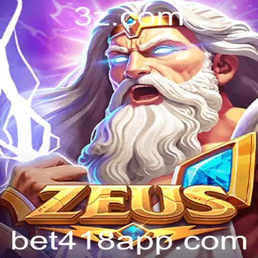 bet418 - Descubra as Emoções do Jogo 'Zeus': Regras e Estratégias